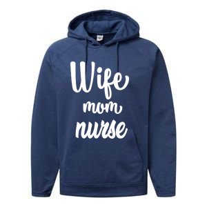 Wife Mom Nurse Gift Performance Fleece Hoodie