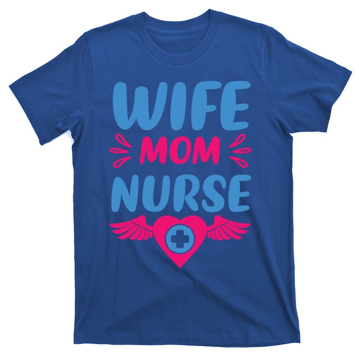 Wife Mom Nurse Nurses Rn Nurse Gift T-Shirt