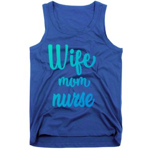 Wife Mom Nurse Gift Tank Top