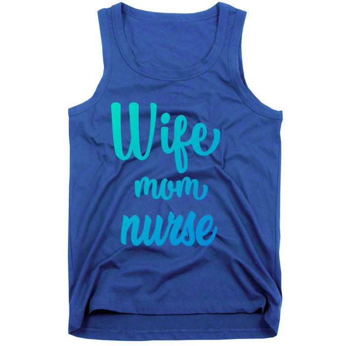 Wife Mom Nurse Gift Tank Top