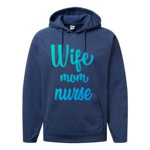 Wife Mom Nurse Gift Performance Fleece Hoodie