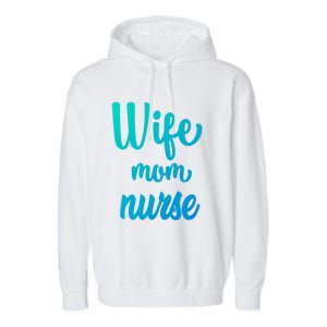 Wife Mom Nurse Gift Garment-Dyed Fleece Hoodie