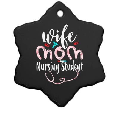 Wife Mom Nursing Student Mom Mothers Day Nurses Great Gift Ceramic Star Ornament