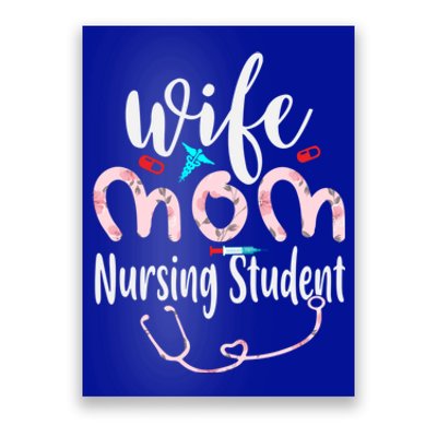 Wife Mom Nursing Student Mom Mothers Day Nurses Great Gift Poster