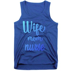 Wife Mom Nurse Gift Tank Top