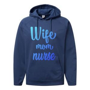 Wife Mom Nurse Gift Performance Fleece Hoodie