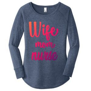 Wife Mom Nurse Gift Women's Perfect Tri Tunic Long Sleeve Shirt