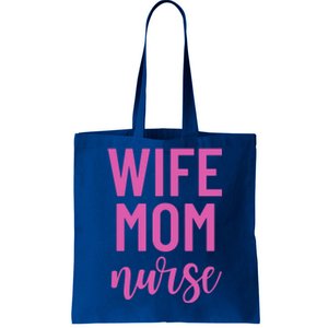 Wife Mom Nurse Cool Gift Tote Bag