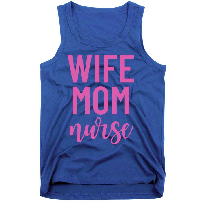 Wife Mom Nurse Cool Gift Tank Top