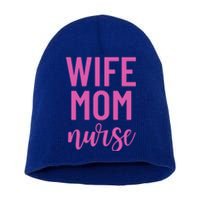 Wife Mom Nurse Cool Gift Short Acrylic Beanie