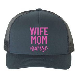 Wife Mom Nurse Cool Gift Yupoong Adult 5-Panel Trucker Hat