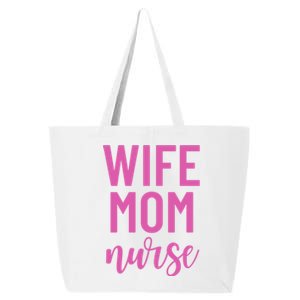 Wife Mom Nurse Cool Gift 25L Jumbo Tote