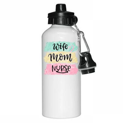 Wife Mom Nurse Funny Nursing Cool Gift Aluminum Water Bottle