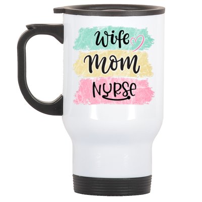 Wife Mom Nurse Funny Nursing Cool Gift Stainless Steel Travel Mug