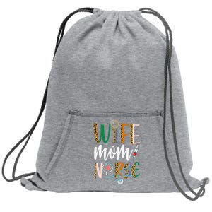 Wife Mom Nurse Wo RN LPN Mothers Day Gift For Nurses Sweatshirt Cinch Pack Bag