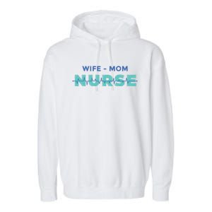 Wife Mom Nurse Cool Gift Garment-Dyed Fleece Hoodie