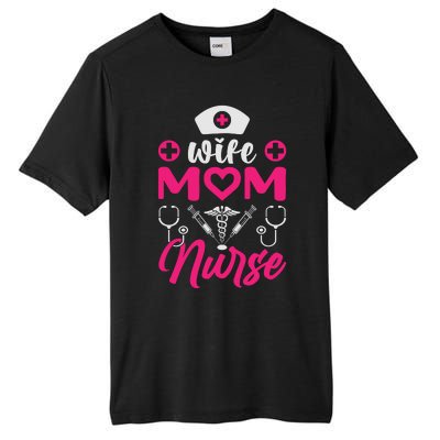 Wife Mom Nurse Funny T Tall Fusion ChromaSoft Performance T-Shirt