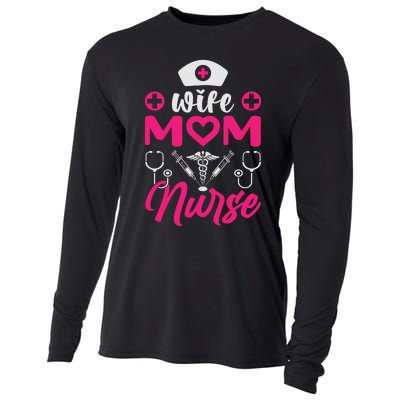 Wife Mom Nurse Funny T Cooling Performance Long Sleeve Crew