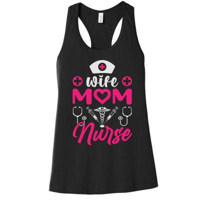 Wife Mom Nurse Funny T Women's Racerback Tank