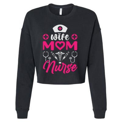 Wife Mom Nurse Funny T Cropped Pullover Crew