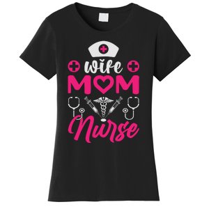 Wife Mom Nurse Funny T Women's T-Shirt