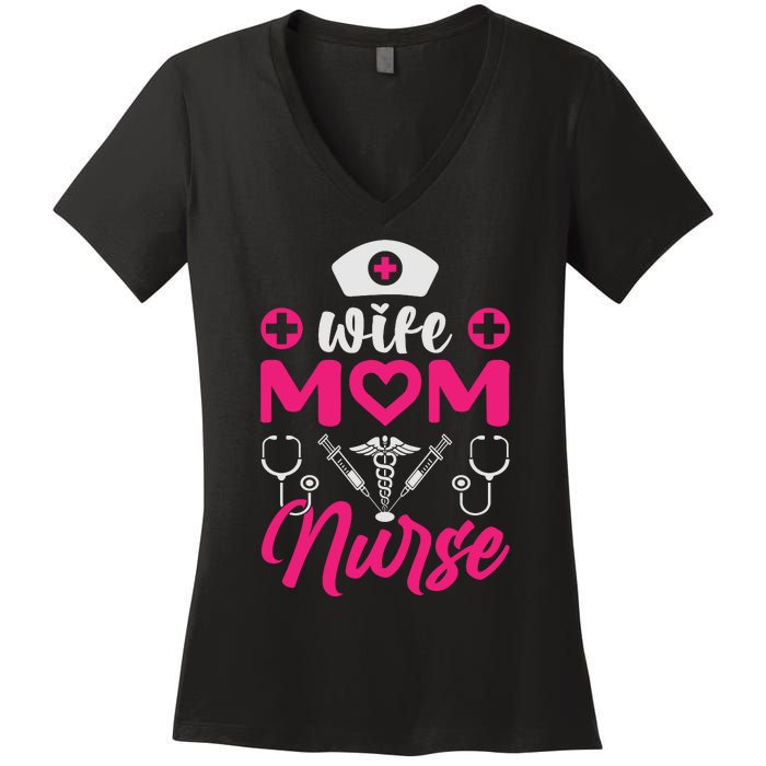 Wife Mom Nurse Funny T Women's V-Neck T-Shirt