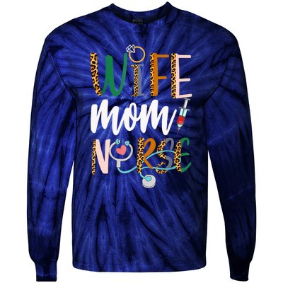 Wife Mom Nurse Womens RN LPN Mothers Day Nurse Week 2022 Tie-Dye Long Sleeve Shirt