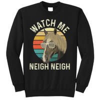 Watch Me Neigh Neigh Horse Lover Equestrian Horse Rider Sweatshirt