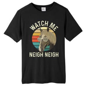 Watch Me Neigh Neigh Horse Lover Equestrian Horse Rider Tall Fusion ChromaSoft Performance T-Shirt