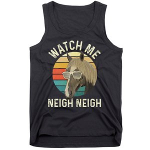 Watch Me Neigh Neigh Horse Lover Equestrian Horse Rider Tank Top