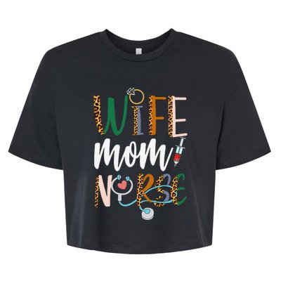 Wife Mom Nurse RN LPN Mothers Day For Nurses Bella+Canvas Jersey Crop Tee