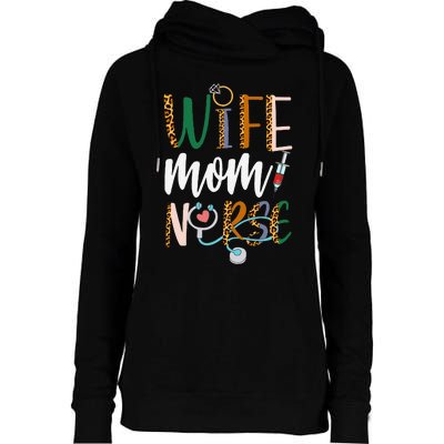 Wife Mom Nurse RN LPN Mothers Day For Nurses Womens Funnel Neck Pullover Hood