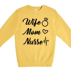 Wife Mom Nurse Cute Gift Premium Crewneck Sweatshirt