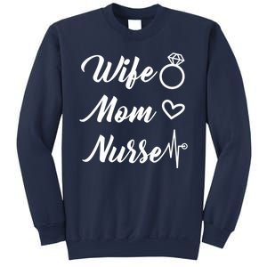 Wife Mom Nurse Cute Gift Sweatshirt