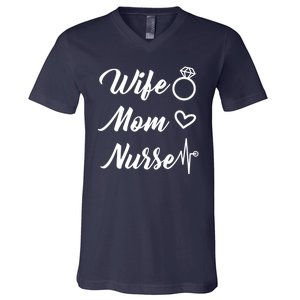 Wife Mom Nurse Cute Gift V-Neck T-Shirt