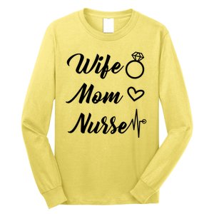 Wife Mom Nurse Cute Gift Long Sleeve Shirt