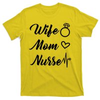 Wife Mom Nurse Cute Gift T-Shirt