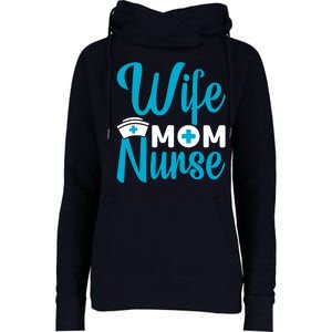 Wife Mom Nurse Womens Funnel Neck Pullover Hood