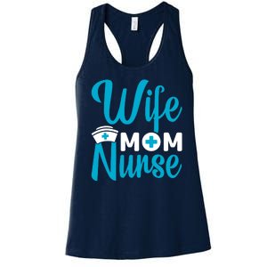 Wife Mom Nurse Women's Racerback Tank