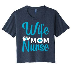 Wife Mom Nurse Women's Crop Top Tee