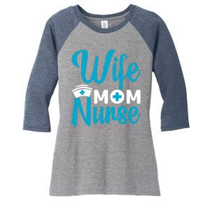 Wife Mom Nurse Women's Tri-Blend 3/4-Sleeve Raglan Shirt