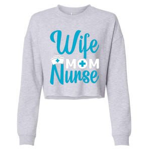 Wife Mom Nurse Cropped Pullover Crew