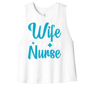 Wife Mom Nurse Women's Racerback Cropped Tank