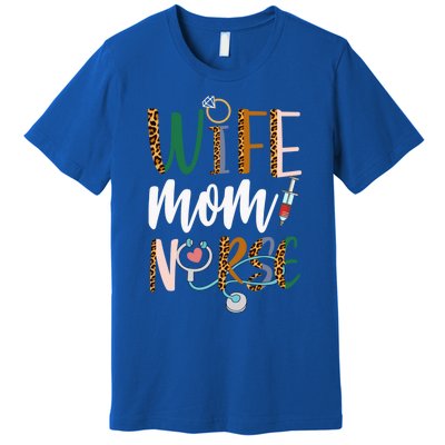 Wife Mom Nurse Rn Lpn Mothers Day For Nurses Gift Premium T-Shirt