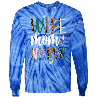 Wife Mom Nurse Rn Lpn Mothers Day For Nurses Gift Tie-Dye Long Sleeve Shirt