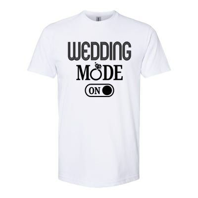 Wedding Mode On Button Funny Wedding Planning Gift Cool Gift Softstyle® CVC T-Shirt