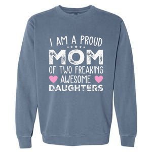 Women Mom Of 2 Girl Two Daughters Mothers Day Garment-Dyed Sweatshirt