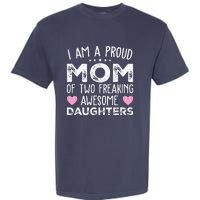 Women Mom Of 2 Girl Two Daughters Mothers Day Garment-Dyed Heavyweight T-Shirt