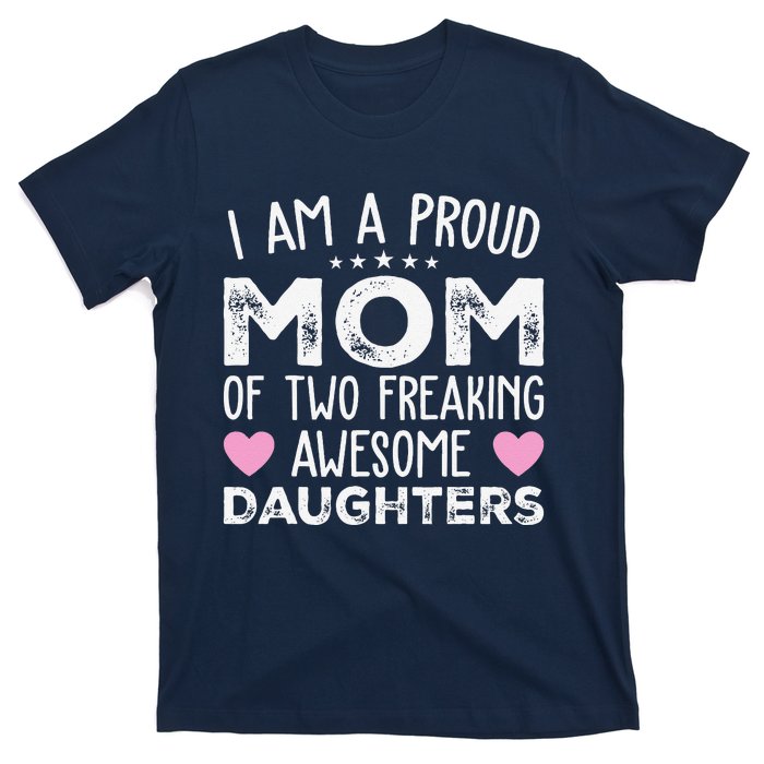 Women Mom Of 2 Girl Two Daughters Mothers Day T-Shirt