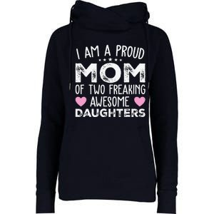 Women Mom Of 2 Girl Two Daughters Mothers Day Womens Funnel Neck Pullover Hood